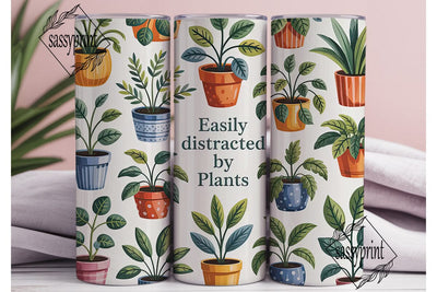 Easily Distracted by Plants 20oz Tumbler Sublimation sassyprint 