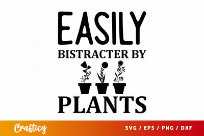 Easily distracted by plants SVG Design SVG Designangry 