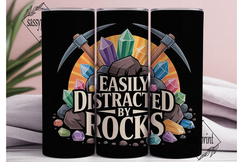 Easily Distracted By Rocks 20oz Tumbler Sublimation sassyprint 