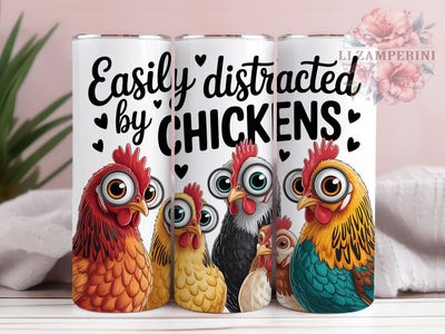 Easily Distracted Chicken Tumbler, Easily Distracted by Chickens, 20oz Tumbler Wrap, Sublimation Design, Farm Animal Humor, Poultry Lover Gift, Rustic Farm Wrap Sublimation Li Zamperini 