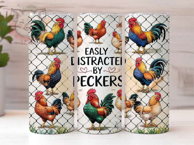 Easily Distracted Chicken Tumbler, Funny Chicken Wrap, Peckers Tumbler Design, 20oz Chicken Cup, Sarcastic Chicken Tumbler, Funny Farm Animal Wrap, Chicken Lover Tumbler Sublimation Lara' s Designs 