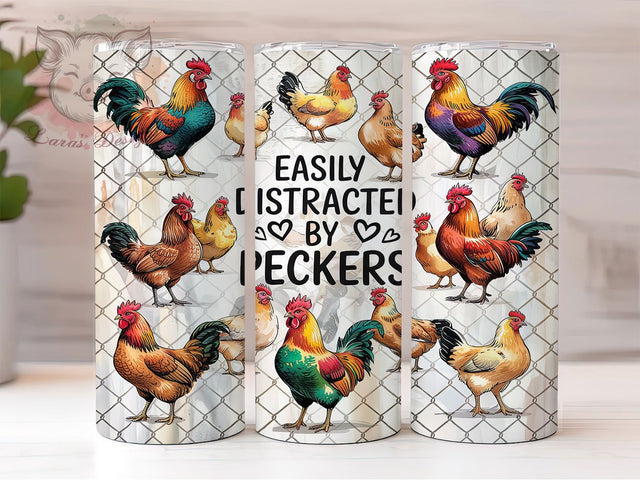 Easily Distracted Chicken Tumbler, Funny Chicken Wrap, Peckers Tumbler Design, 20oz Chicken Cup, Sarcastic Chicken Tumbler, Funny Farm Animal Wrap, Chicken Lover Tumbler Sublimation Lara' s Designs 