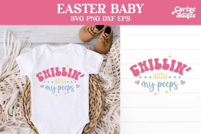 Easter Baby Design, Chillin' With my Peeps SVG Carla C Designs 