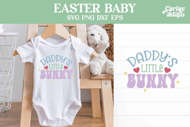 Easter Baby Design, Daddy's Little Bunny SVG Carla C Designs 