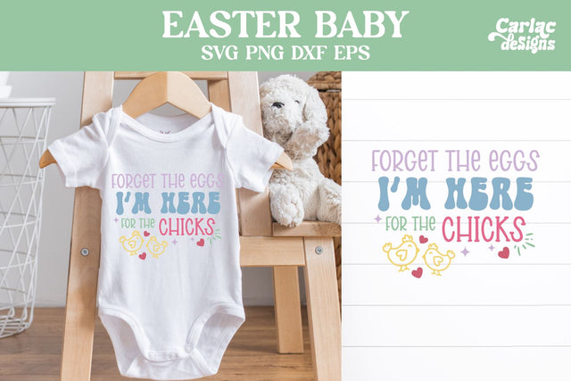 Easter Baby Design, Forget the Eggs SVG Carla C Designs 