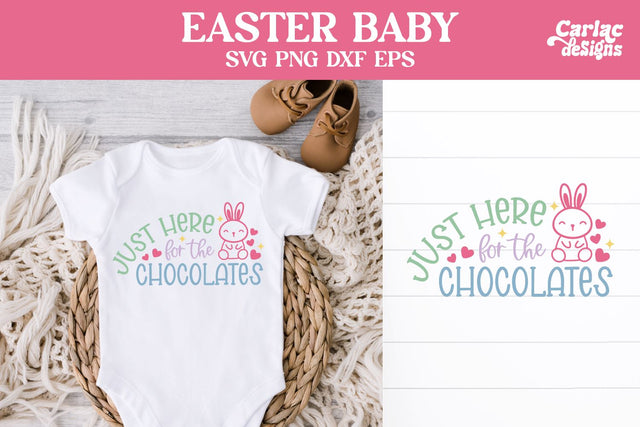 Easter Baby Design, Just Here for the Chocolates SVG Carla C Designs 