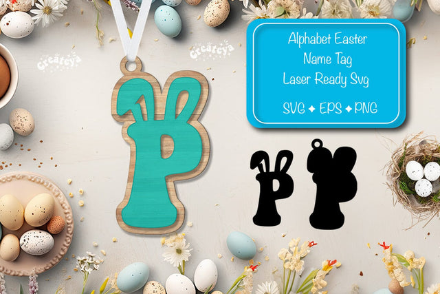 Easter basket tags Alphabet Letter P Easter tag Laser Cut. Easter Name tag Glowforge Sublimation Createya Design 