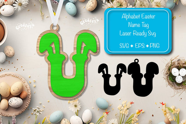Easter basket tags Alphabet Letter U Easter tag Laser Cut. Easter Name tag Glowforge Sublimation Createya Design 