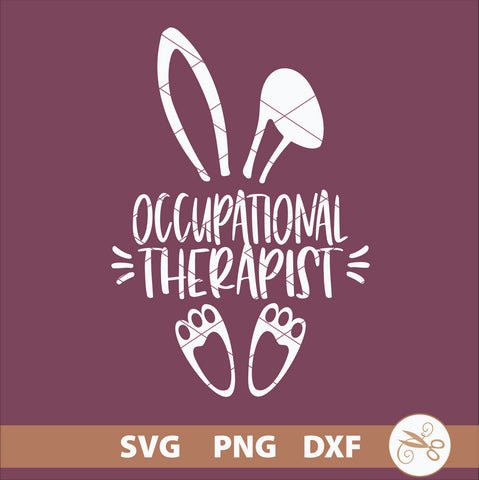 Easter Bunny Occupational Therapist SVG PNG DXF SVG Cutting Edge Applique 