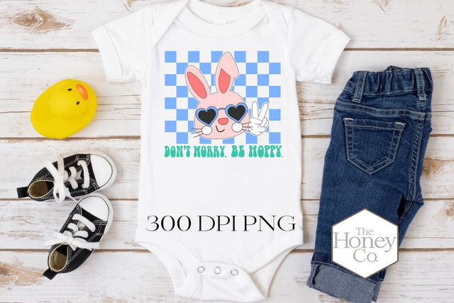 Easter Bunny Sublimation | Cute Easter Don't Worry Be Hoppy Sublimation The Honey Company 