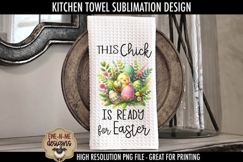 Easter Chick With Decorated Eggs | Kitchen Towel Sublimation Sublimation Ewe-N-Me Designs 