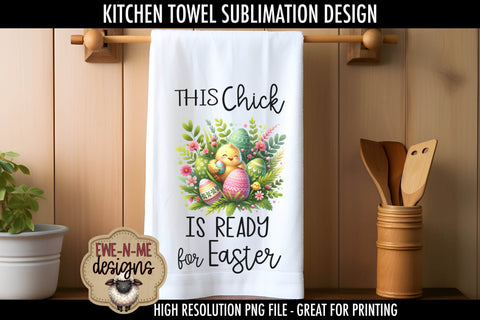 Easter Chick With Decorated Eggs | Kitchen Towel Sublimation Sublimation Ewe-N-Me Designs 