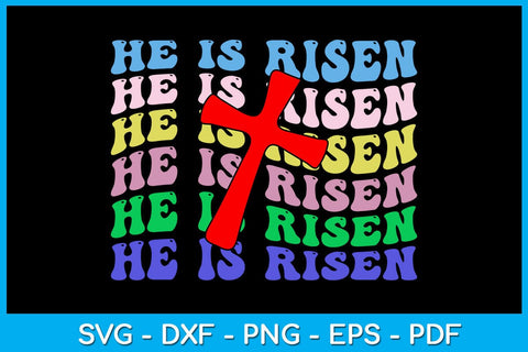 Easter Christian He Is Risen Easter Sunday SVG PNG PDF Cut File SVG Creativedesigntee 