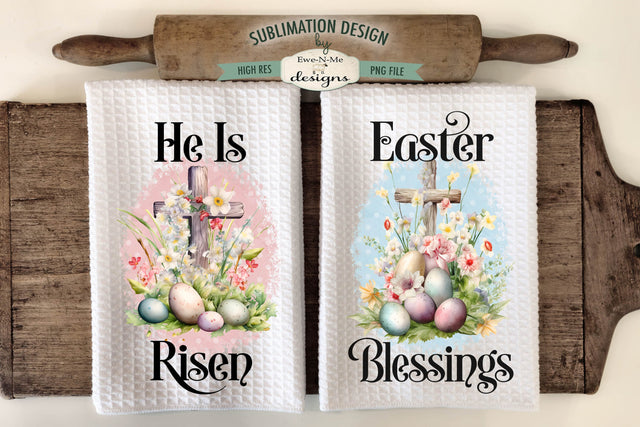 Easter Cross Kitchen Towel Sublimation Designs - He Is Risen - Easter Blessings Sublimation Ewe-N-Me Designs 