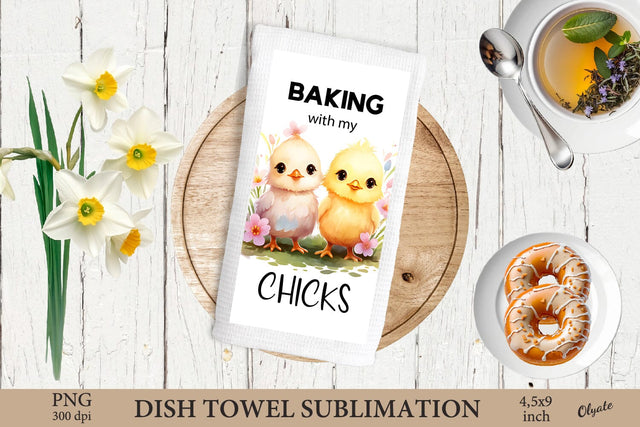 Easter Dish Towel Sublimation PNG. Chick Quote PNG Sublimation Olga Terlyanskaya 
