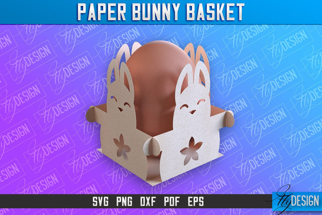 Easter Paper Bunny Basket | Paper Egg Holder | Easter Design SVG Fly Design 