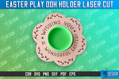 Easter Play Doh Holder Design | Easter Design | CNC File SVG Fly Design 