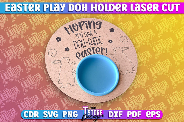 Easter Play Doh Holder Design | Easter Design | CNC File SVG The T Store Design 