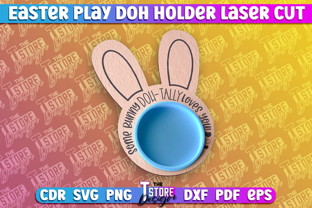 Easter Play Doh Holder Design | Easter Design | CNC File SVG The T Store Design 