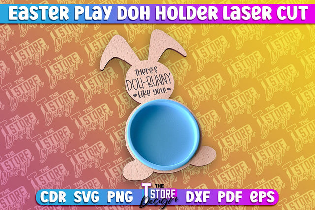 Easter Play Doh Holder Design | Easter Design | CNC File SVG The T Store Design 