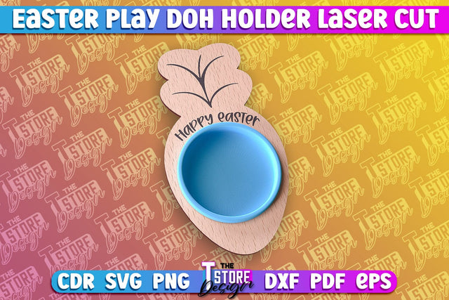 Easter Play Doh Holder Design | Easter Design | CNC File SVG The T Store Design 
