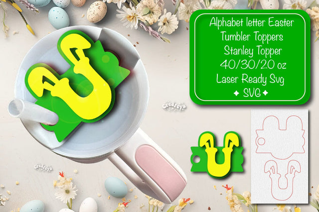 Easter tumbler topper svg Alphabet Letter laser cut Easter Glowforge Laser ready Easter Name plate Letter U SVG Createya Design 