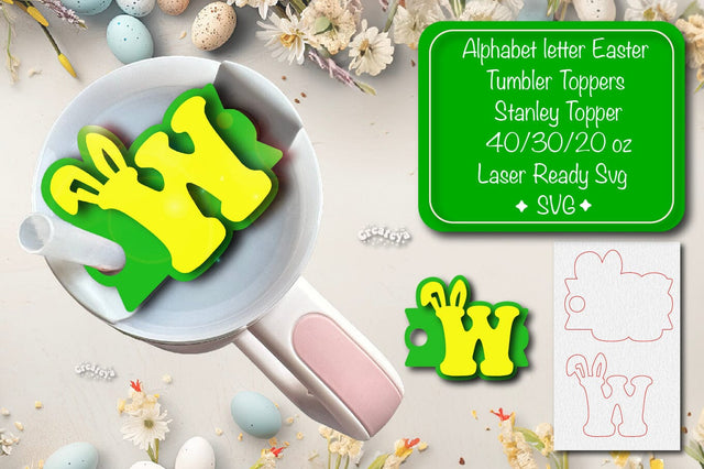 Easter tumbler topper svg Alphabet Letter laser cut Easter Glowforge Laser ready Easter Name plate Letter W SVG Createya Design 