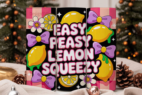 Easy Peasy Lemon Squeezy Tumbler Wrap Sublimation DesignSVG 