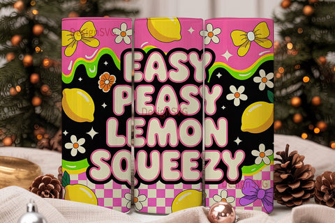 Easy Peasy Lemon Squeezy Tumbler Wrap Sublimation DesignSVG 