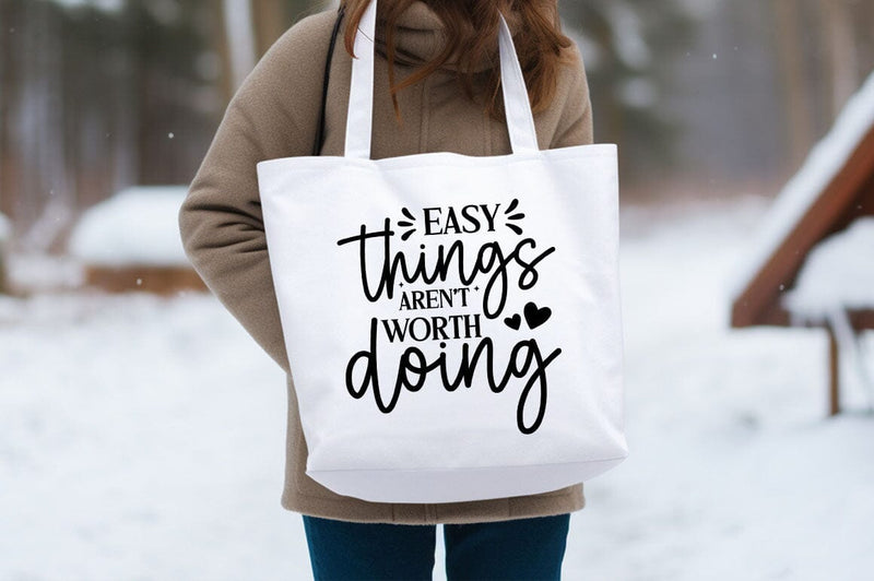 Easy Things Arent Worth Doing svg Design - So Fontsy