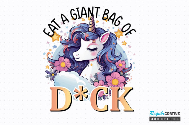 Eat a giant bag of dick Sublimation Design Sublimation Regulrcrative 