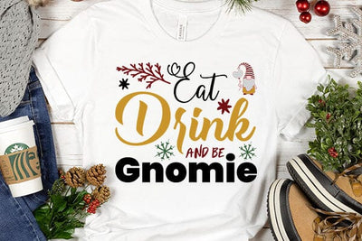 Eat Drink And Be Gnomie SVG Angelina750 
