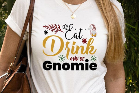 Eat Drink And Be Gnomie SVG Angelina750 