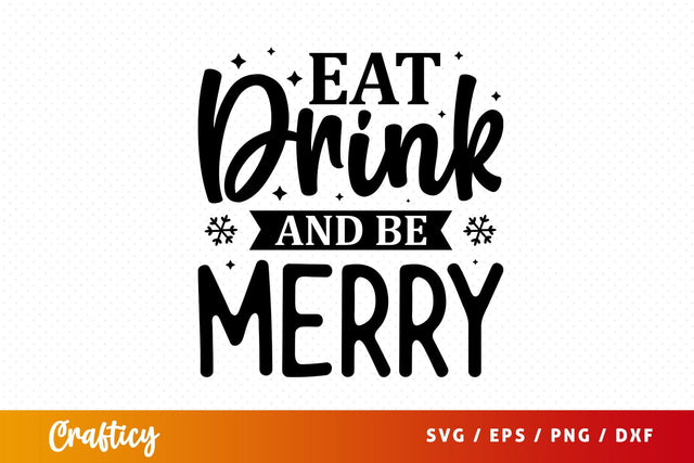 Eat drink and be merry SVG Design SVG Designangry 