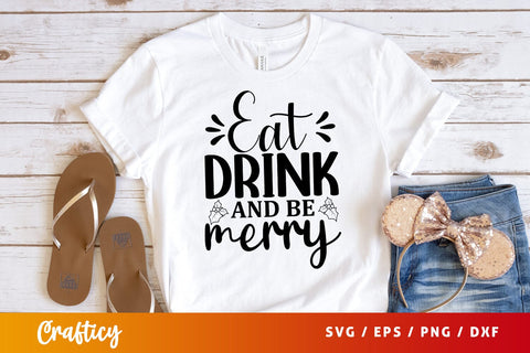 Eat drink and be merry SVG Design SVG Designangry 