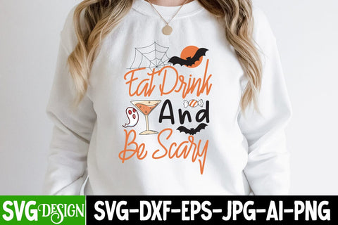 Eat Drink And Be Scary SVG Design, Eat Drink And Be Scary Sublimation PNG, Halloween Sublimation PNG, Halloween SVG Bundle,Halloween SVG Quotes,Halloween PNG, Halloween SVG SVG BlackCatsMedia 