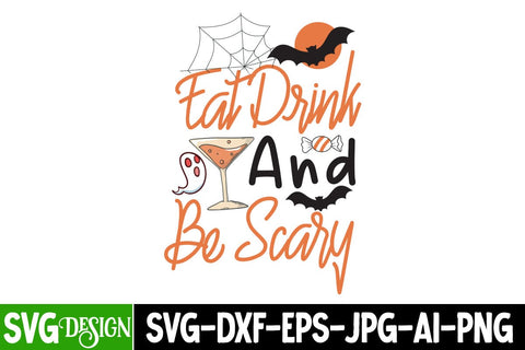 Eat Drink And Be Scary SVG Design, Eat Drink And Be Scary Sublimation PNG, Halloween Sublimation PNG, Halloween SVG Bundle,Halloween SVG Quotes,Halloween PNG, Halloween SVG SVG BlackCatsMedia 