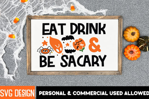Eat Drink & Be Scary Sublimation SVG,Halloween Sublimation PNG, Halloween SVG Bundle,Halloween SVG Quotes,Halloween PNG, Halloween SVG SVG BlackCatsMedia 