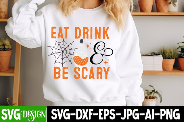 Eat Drink & Be Scary Svg Design,Halloween Svg Design,Halloween SVG Quotes,Halloween PNG, Halloween SVG SVG BlackCatsMedia 