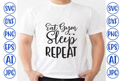Eat Gym Sleep Repeat SVG SVG Syaman 