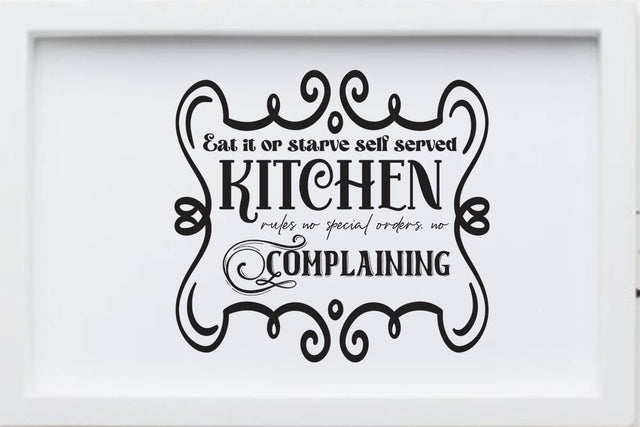 Eat it or starve self served kitchen rules no special orders no complaining SVG Angelina750 