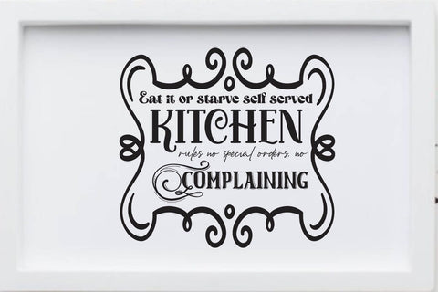 Eat it or starve self served kitchen rules no special orders no complaining SVG Angelina750 