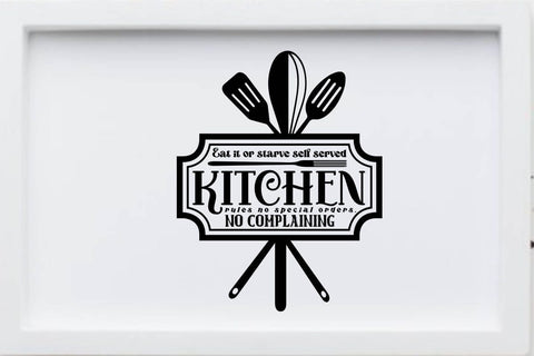Eat it or starve self served kitchen rules no special orders no complaining SVG Angelina750 