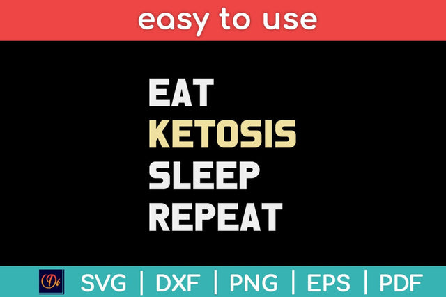 Eat Ketosis Sleep Repeat Keto Diet Svg Design SVG artprintfile 