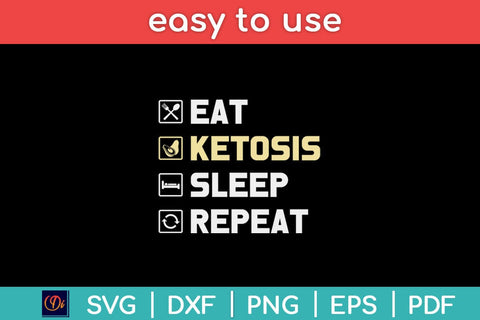 Eat Ketosis Sleep Repeat Keto Diet Svg Design SVG artprintfile 