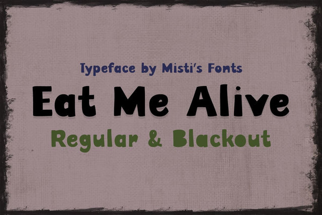 Eat Me Alive Font Misti's Fonts 