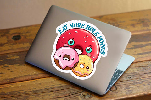 Eat more hole Sticker Design Sublimation Regulrcrative 