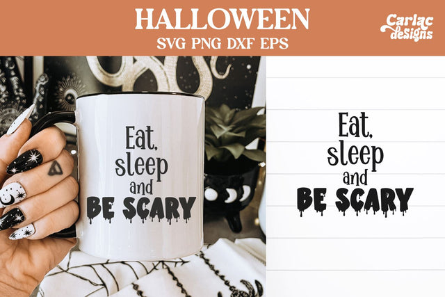 Eat Sleep and be Scary SVG SVG Carla C Designs 