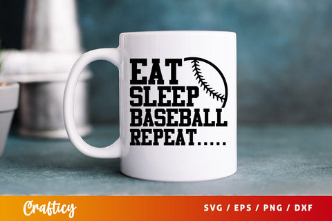 Eat sleep baseball repeat SVG Design SVG Designangry 