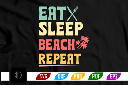 Eat Sleep Beach Repeat Svg Design SVG Nbd161 